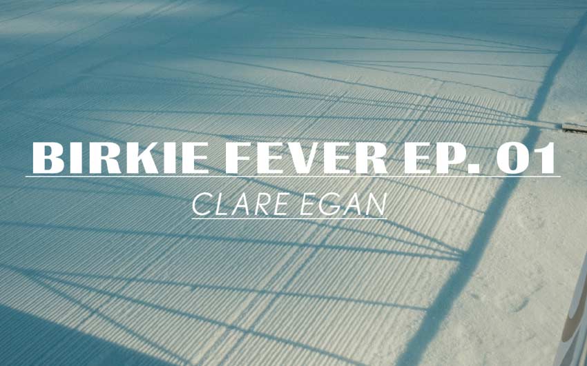 Birkie Fever Ep. 01 - Clare Egan